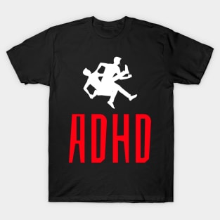 ADHD will rock you, lets move! T-Shirt